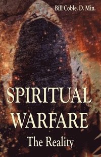 bokomslag Spiritual Warfare - The Reality