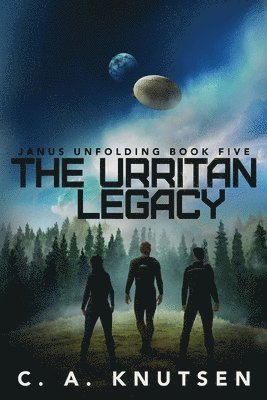 bokomslag The Urritan Legacy: Book Five of the Janus Unfolding Series