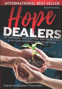 bokomslag Hope Dealers: El llamado, las luchas, los avances, y la comunidad de creyentes