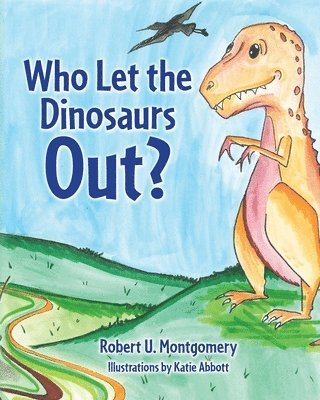 Who Let the Dinosaurs Out? 1