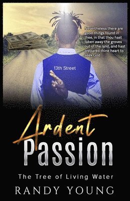 Ardent Passion: The Tree of Living Water 1