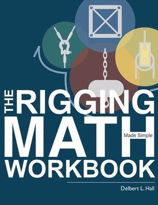 The Rigging Math Made Simple Workbook 1