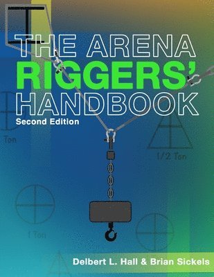 The Arena Riggers' Handbook, Second Edition 1