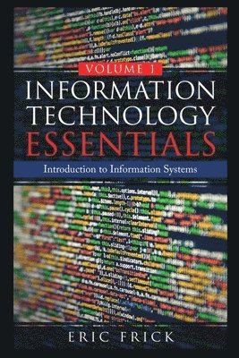 bokomslag Information Technology Essentials Volume 1