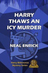 bokomslag Harry Thaws an Icy Murder