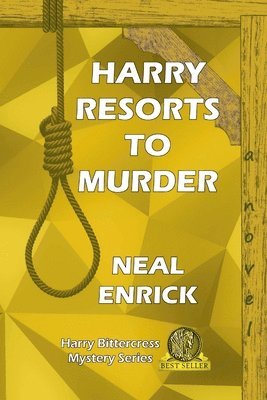 Neal Enrick - Harry Resorts to Murder, Häftad
