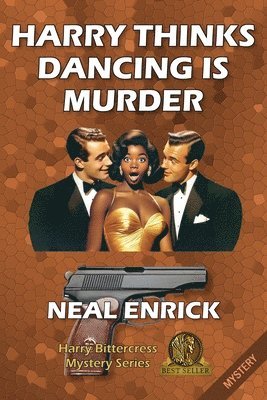Neal Enrick - Harry Thinks Dancing is Murder, Häftad