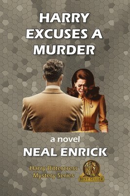 Neal Enrick - Harry Excuses a Murder, Häftad