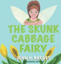 bokomslag The Skunk Cabbage Fairy