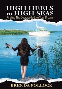 bokomslag HIGH HEELS to HIGH SEAS