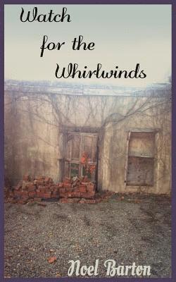 Watch for the Whirlwinds 1