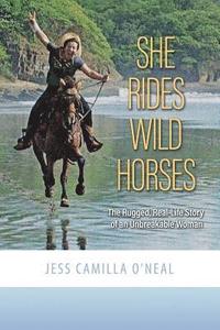 bokomslag She Rides Wild Horses