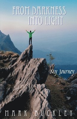 bokomslag From Darkness Into Light