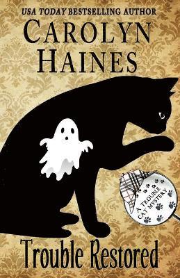 Carolyn Haines - Trouble Restored, Häftad