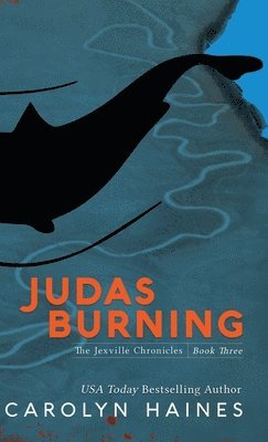 Carolyn Haines - Judas Burning, Inbunden