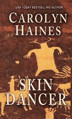 Carolyn Haines - Skin Dancer, Inbunden