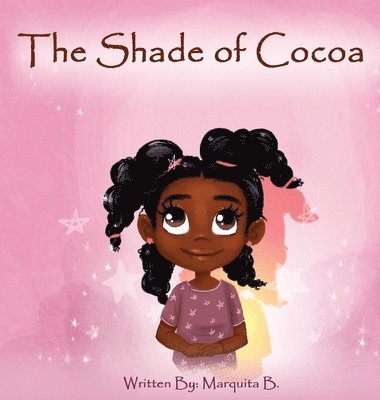 Marquita B, Jessica L Albert - Shade of Cocoa, Inbunden