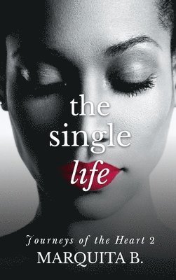 Marquita B - Single Life, Inbunden