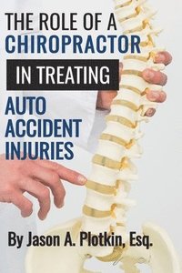 bokomslag The Role of a Chiropractor in Treating Auto Accident Injuries