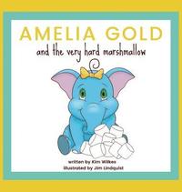 bokomslag Amelia Gold and the Very Hard Marshmallow