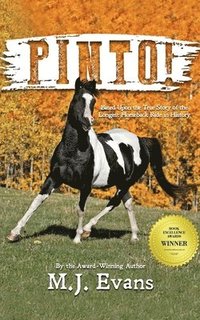 bokomslag Pinto!: Based Upon the True Story of the Longest Horseback Ride in History