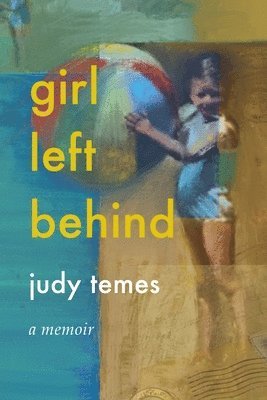 Judy Temes - Girl Left Behind, Häftad