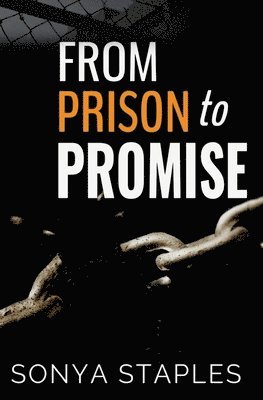 From Prison to Promise 1