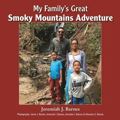 My Family's Great Smoky Mountains Adventure 1