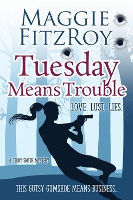 Tuesday Means Trouble 1