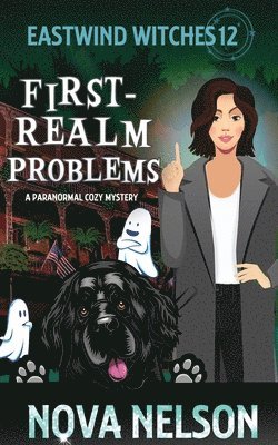 Nova Nelson - First-Realm Problems: A Paranormal Cozy Mystery, Häftad