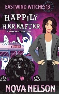 bokomslag Happily Hereafter: A Paranormal Cozy Mystery