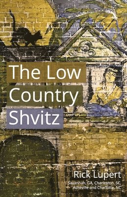 Rick Lupert - Low Country Shvitz, Häftad