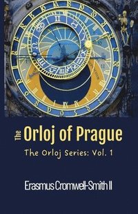 bokomslag The Orloj of Prague