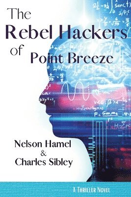 Rebel Hackers of Point Breeze