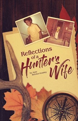 Reflections Of A Hunter's Wife 1