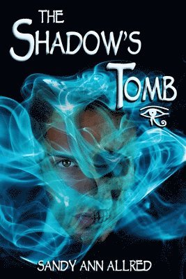 bokomslag The Shadow's Tomb: The Azure Rivers Trilogy