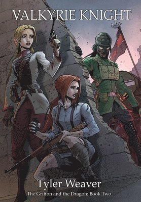 Tyler Weaver - Valkyrie Knight, Inbunden