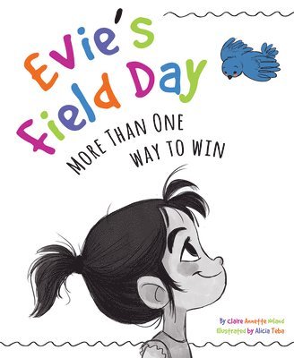 Claire Noland - Evie's Field Day, Inbunden