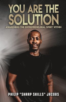 Philip Sharp Skills Jacobs, Christina Ann Butcher - You Are the Solution, Häftad