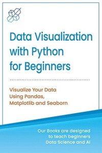 bokomslag Data Visualization with Python for Beginners