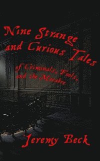 bokomslag Nine Strange and Curious Tales
