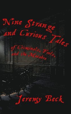 Nine Strange and Curious Tales 1