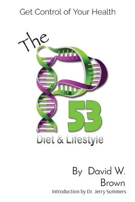 David W Brown - P53 Diet & Lifestyle, Häftad