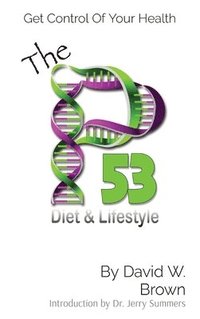 bokomslag The P53 Diet & Lifestyle