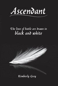 bokomslag Ascendant: The lines of battle are drawn in black and white