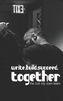 Write. Build. Succeed. Together 1