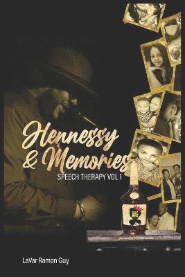 Hennessy & Memories 1