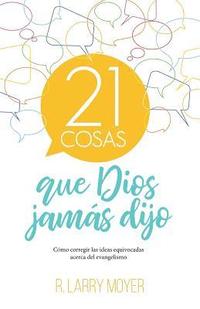 bokomslag 21 cosas que Dios jamás dijo