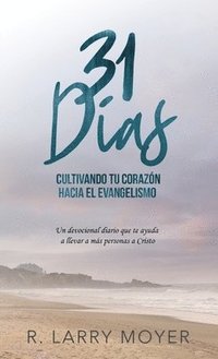 bokomslag 31 Das Cultivando T Corazn Hacia el Evangelismo