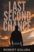 bokomslag Last Second Chance: A Christian Suspense Novel